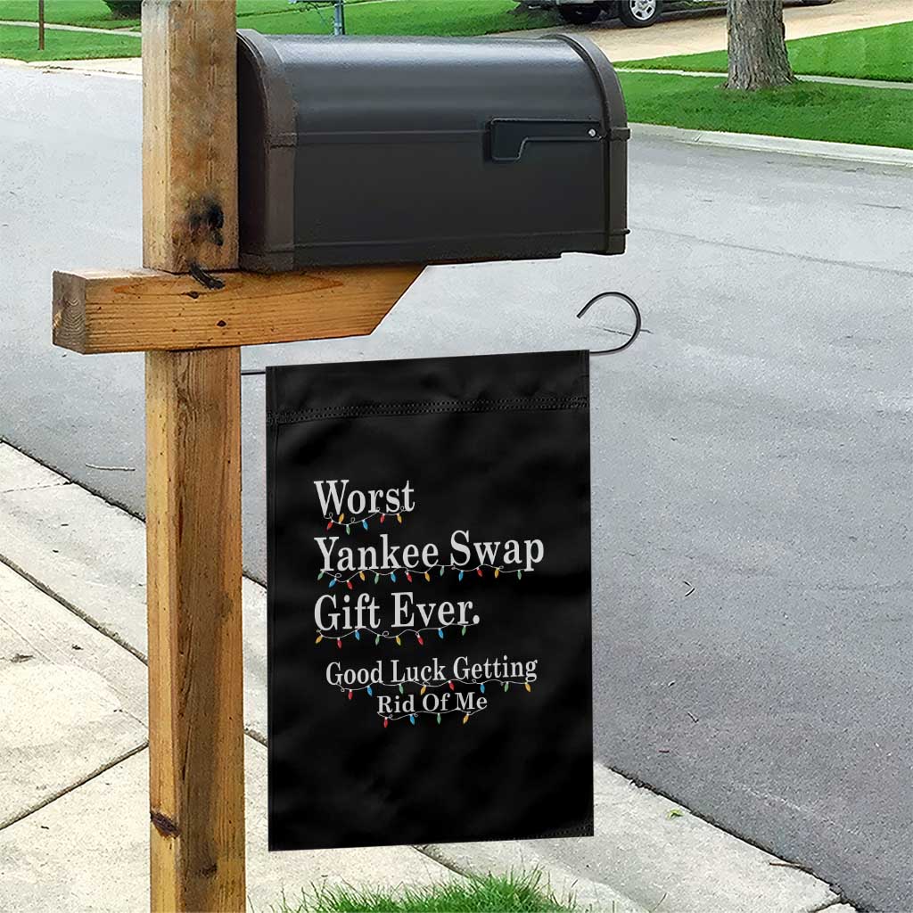 Worst Yankee Swap Gift Ever Good Luck Getting Rid Of Me Garden Flag Christmas Gift Exchange - Wonder Print Shop