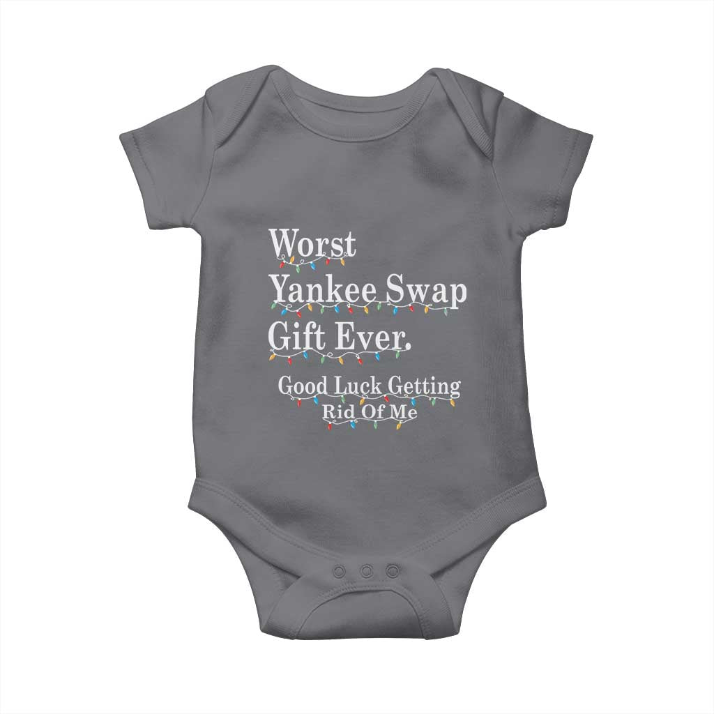 Worst Yankee Swap Gift Ever Good Luck Getting Rid Of Me Baby Onesie Christmas Gift Exchange - Wonder Print Shop