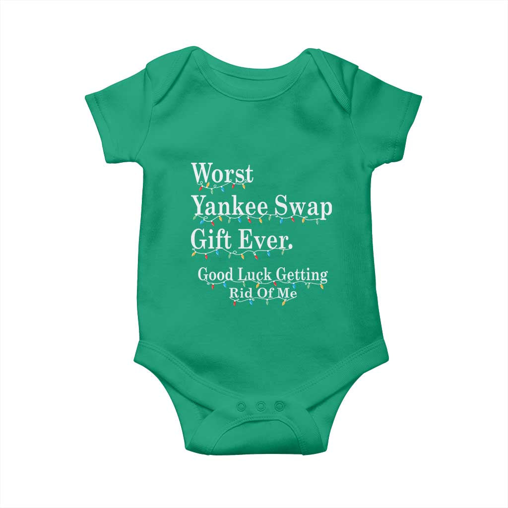 Worst Yankee Swap Gift Ever Good Luck Getting Rid Of Me Baby Onesie Christmas Gift Exchange - Wonder Print Shop