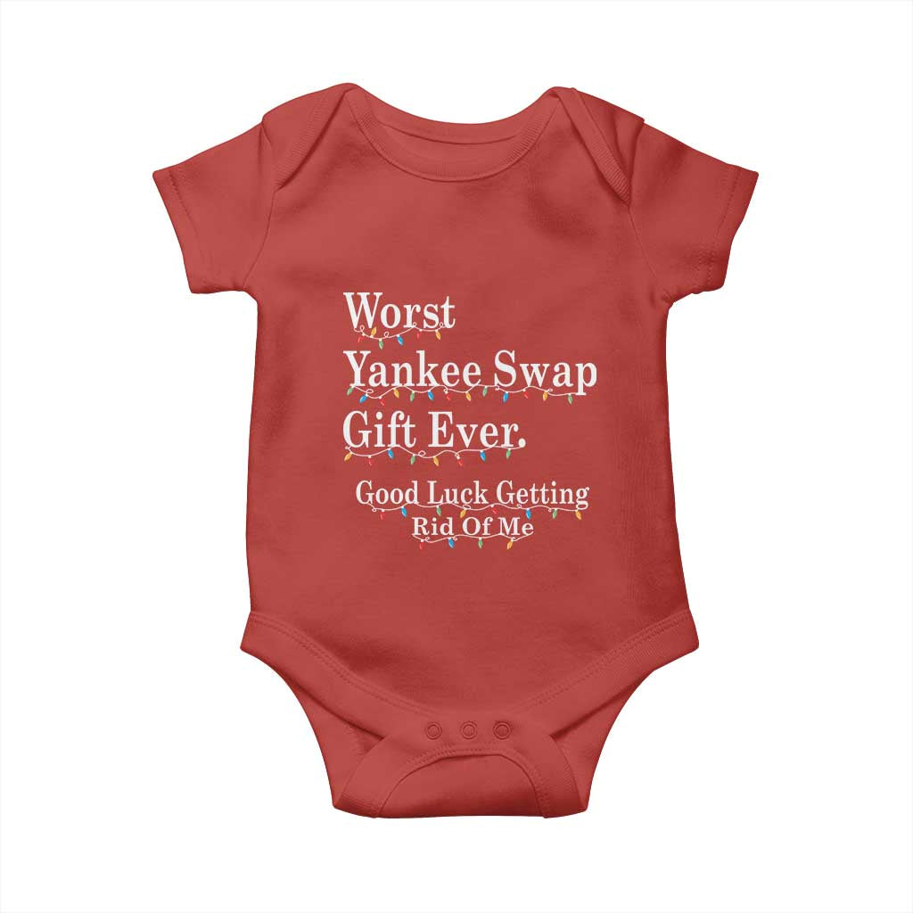 Worst Yankee Swap Gift Ever Good Luck Getting Rid Of Me Baby Onesie Christmas Gift Exchange - Wonder Print Shop