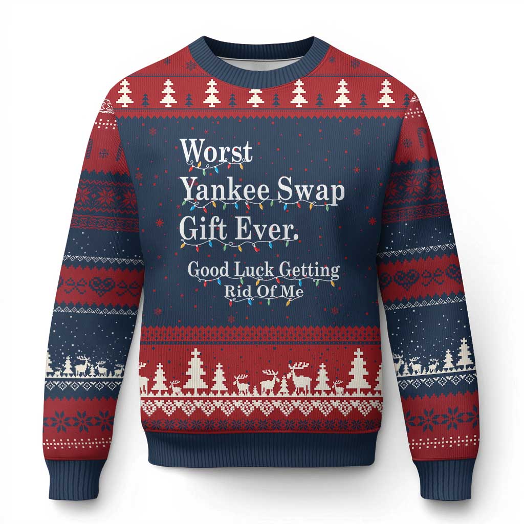 Worst Yankee Swap Gift Ever Good Luck Getting Rid Of Me Ugly Christmas Sweater Xmas Gift Exchange - Wonder Print Shop