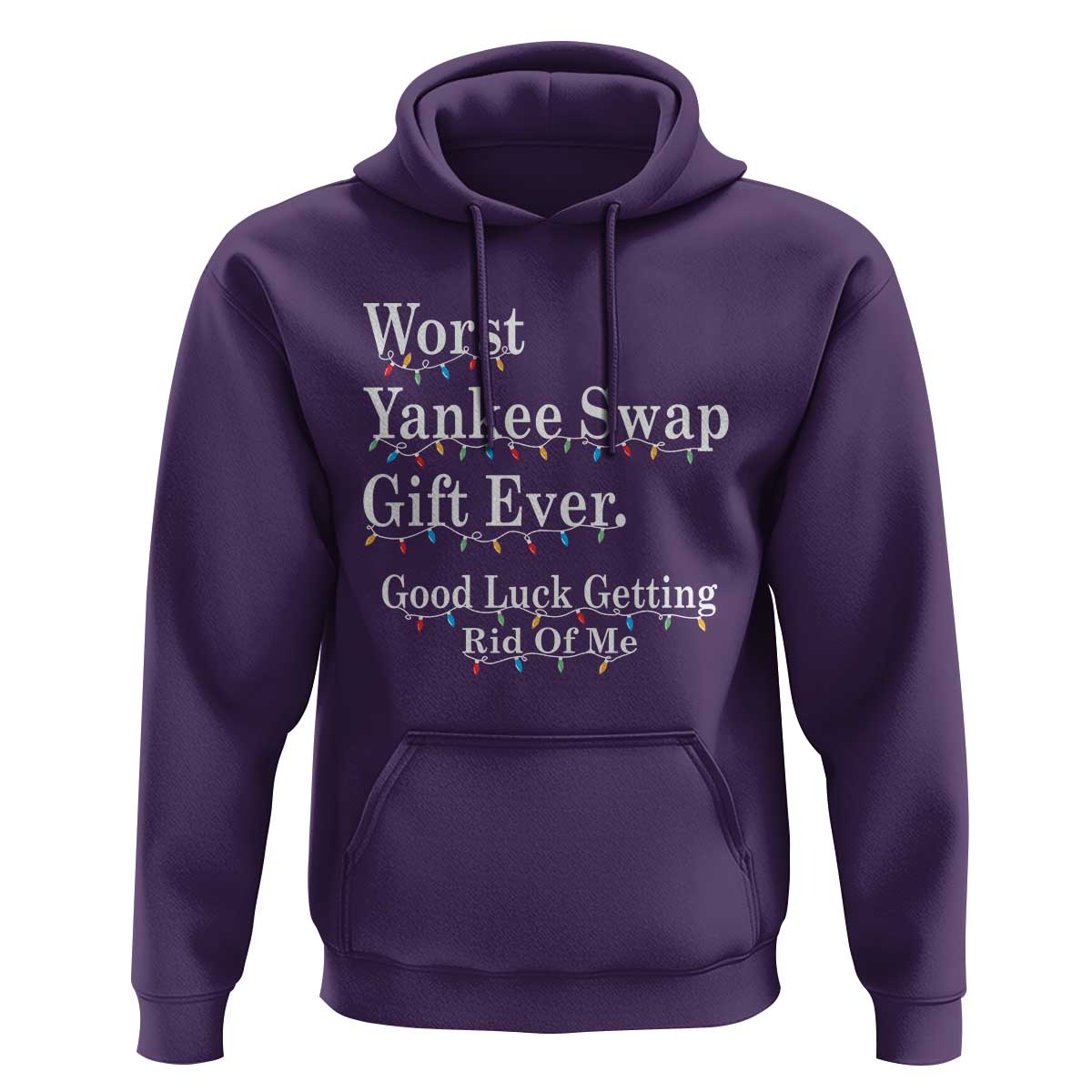 Worst Yankee Swap Gift Ever Good Luck Getting Rid Of Me Hoodie Christmas Gift Exchange - Wonder Print Shop