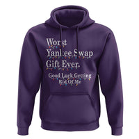 Worst Yankee Swap Gift Ever Good Luck Getting Rid Of Me Hoodie Christmas Gift Exchange - Wonder Print Shop
