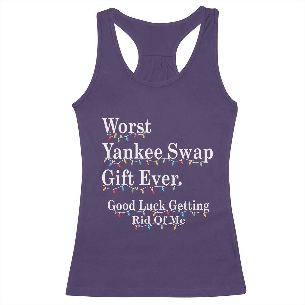 Worst Yankee Swap Gift Ever Good Luck Getting Rid Of Me Racerback Tank Top Christmas Gift Exchange - Wonder Print Shop