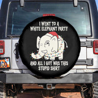 Funny I Went To A White Elephant Party And All I Got Was This Stupid Spare Tire Cover - Wonder Print Shop