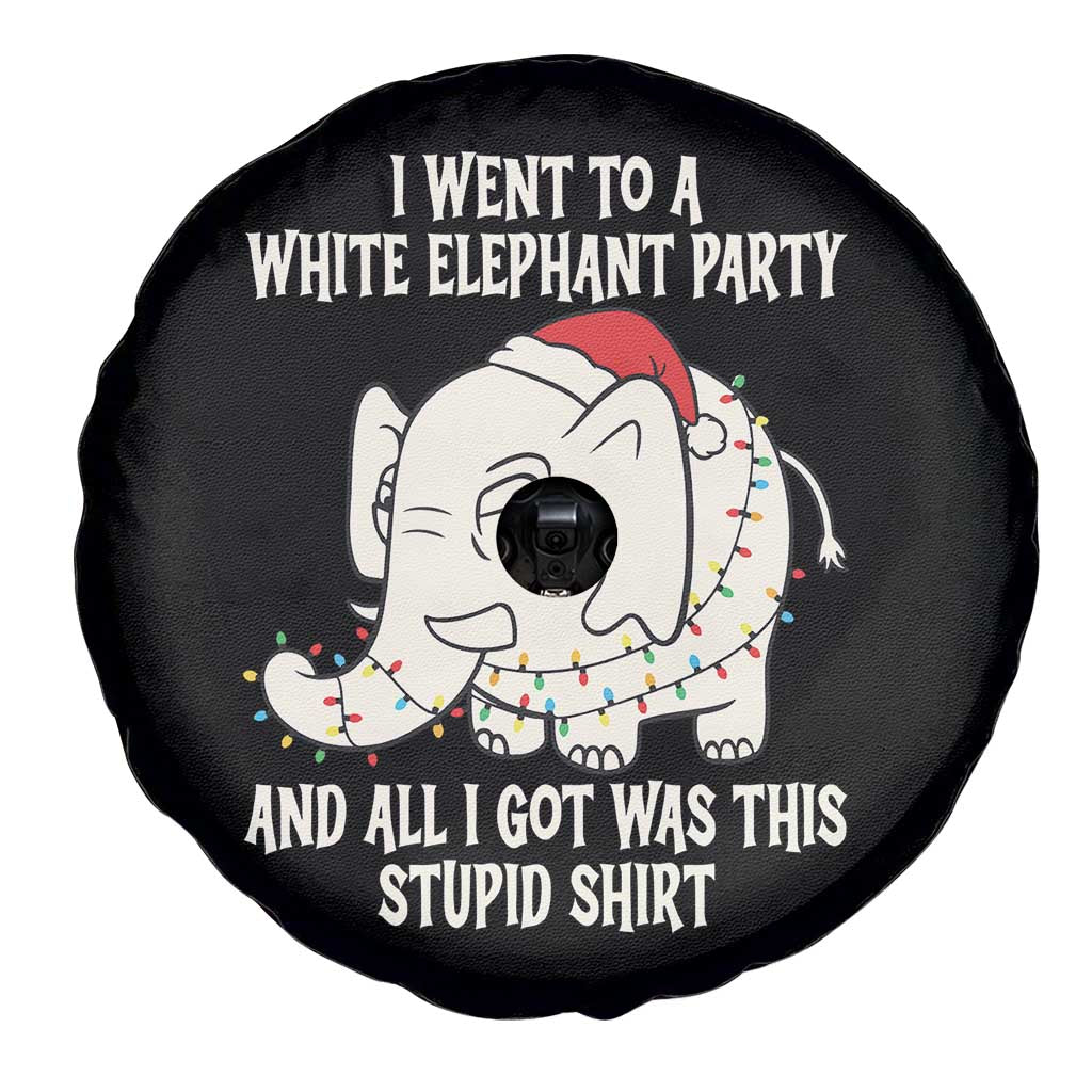 Funny I Went To A White Elephant Party And All I Got Was This Stupid Spare Tire Cover - Wonder Print Shop