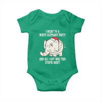 Funny I Went To A White Elephant Party And All I Got Was This Stupid Baby Onesie - Wonder Print Shop