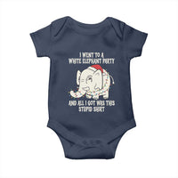 Funny I Went To A White Elephant Party And All I Got Was This Stupid Baby Onesie - Wonder Print Shop
