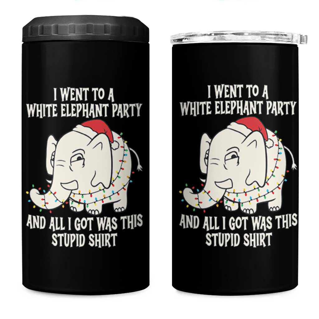 Funny I Went To A White Elephant Party And All I Got Was This Stupid 4 in 1 Can Cooler Tumbler - Wonder Print Shop