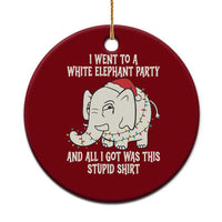 Funny I Went To A White Elephant Party And All I Got Was This Stupid Ceramic Ornament - Wonder Print Shop