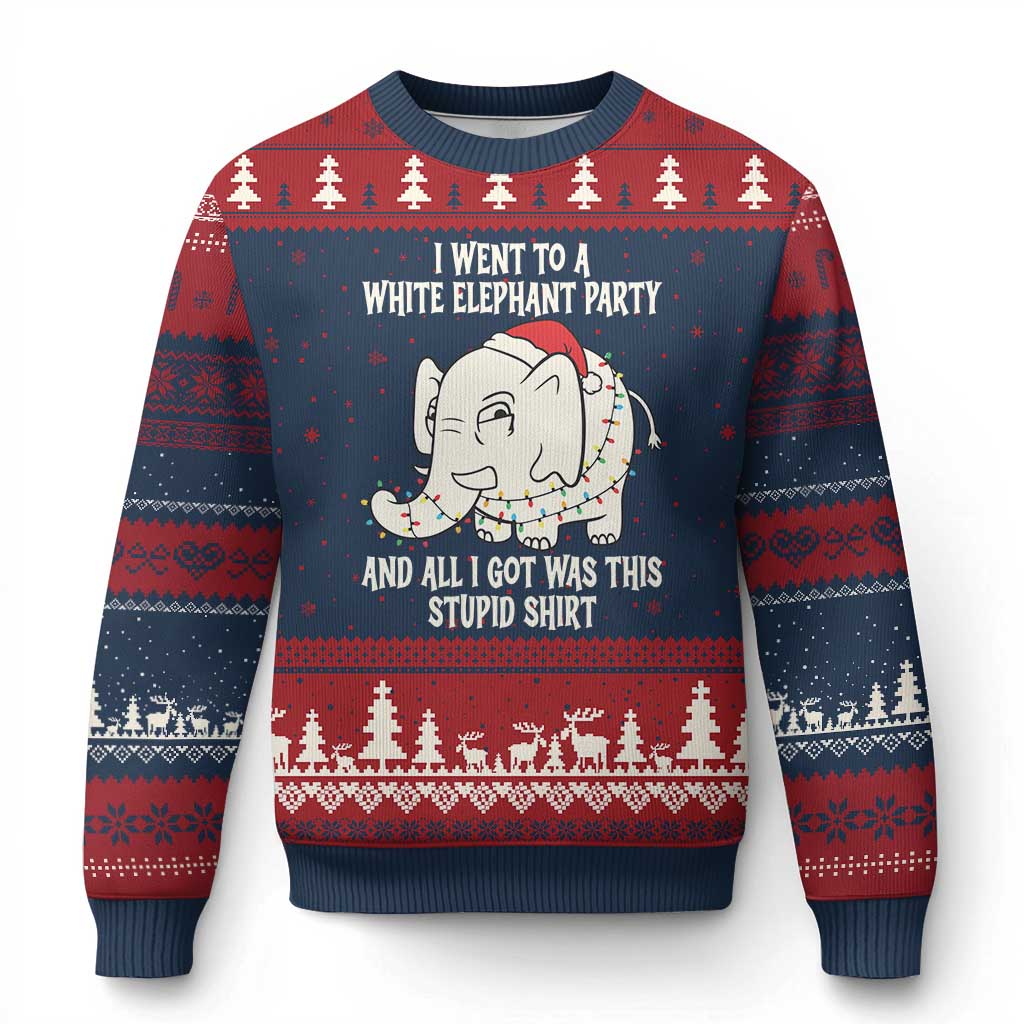 Funny I Went To A White Elephant Party And All I Got Was This Stupid Ugly Christmas Sweater - Wonder Print Shop