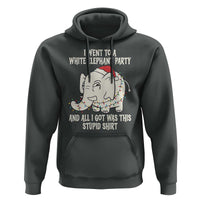 Funny I Went To A White Elephant Party And All I Got Was This Stupid Hoodie - Wonder Print Shop