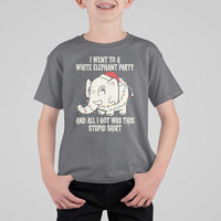 Funny I Went To A White Elephant Party And All I Got Was This Stupid T Shirt For Kid - Wonder Print Shop