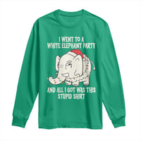 Funny I Went To A White Elephant Party And All I Got Was This Stupid Long Sleeve Shirt - Wonder Print Shop