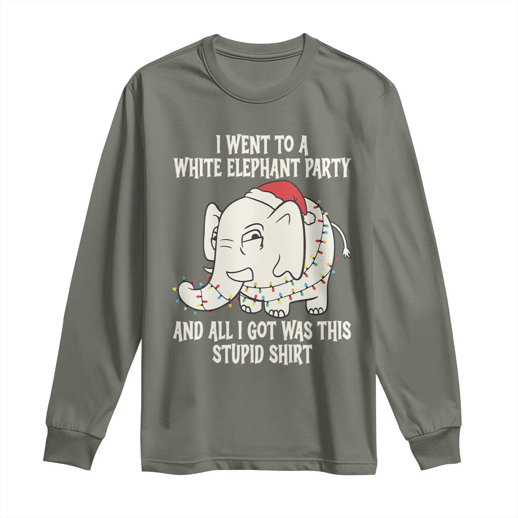 Funny I Went To A White Elephant Party And All I Got Was This Stupid Long Sleeve Shirt - Wonder Print Shop
