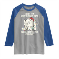 Funny I Went To A White Elephant Party And All I Got Was This Stupid Raglan Shirt - Wonder Print Shop