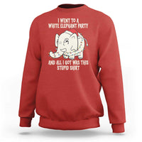 Funny I Went To A White Elephant Party And All I Got Was This Stupid Sweatshirt - Wonder Print Shop