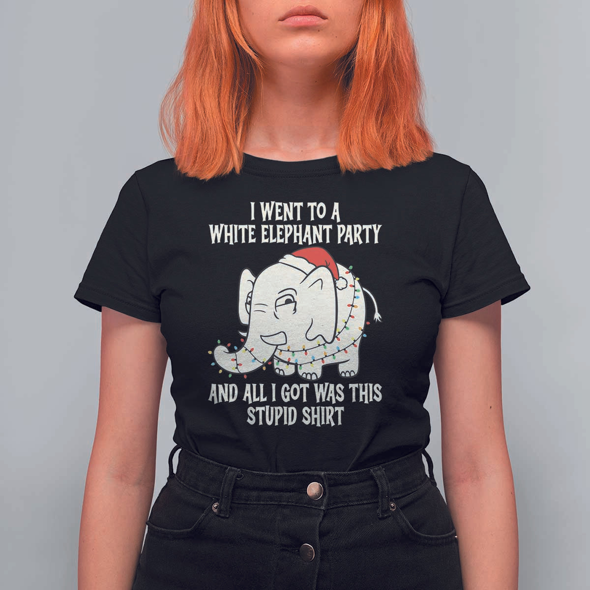 Funny I Went To A White Elephant Party And All I Got Was This Stupid T Shirt For Women - Wonder Print Shop