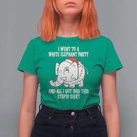 Funny I Went To A White Elephant Party And All I Got Was This Stupid T Shirt For Women - Wonder Print Shop