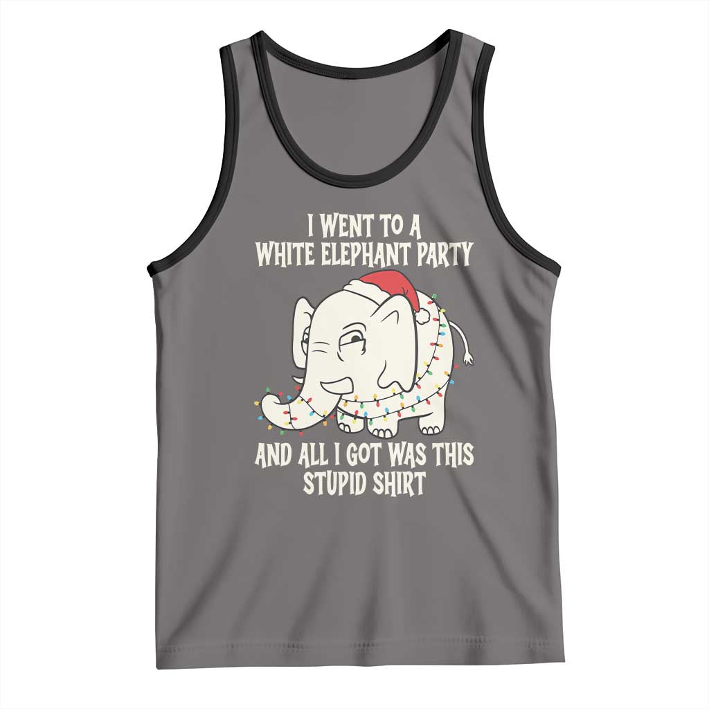 Funny I Went To A White Elephant Party And All I Got Was This Stupid Tank Top - Wonder Print Shop