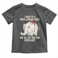 Funny I Went To A White Elephant Party And All I Got Was This Stupid Toddler T Shirt - Wonder Print Shop