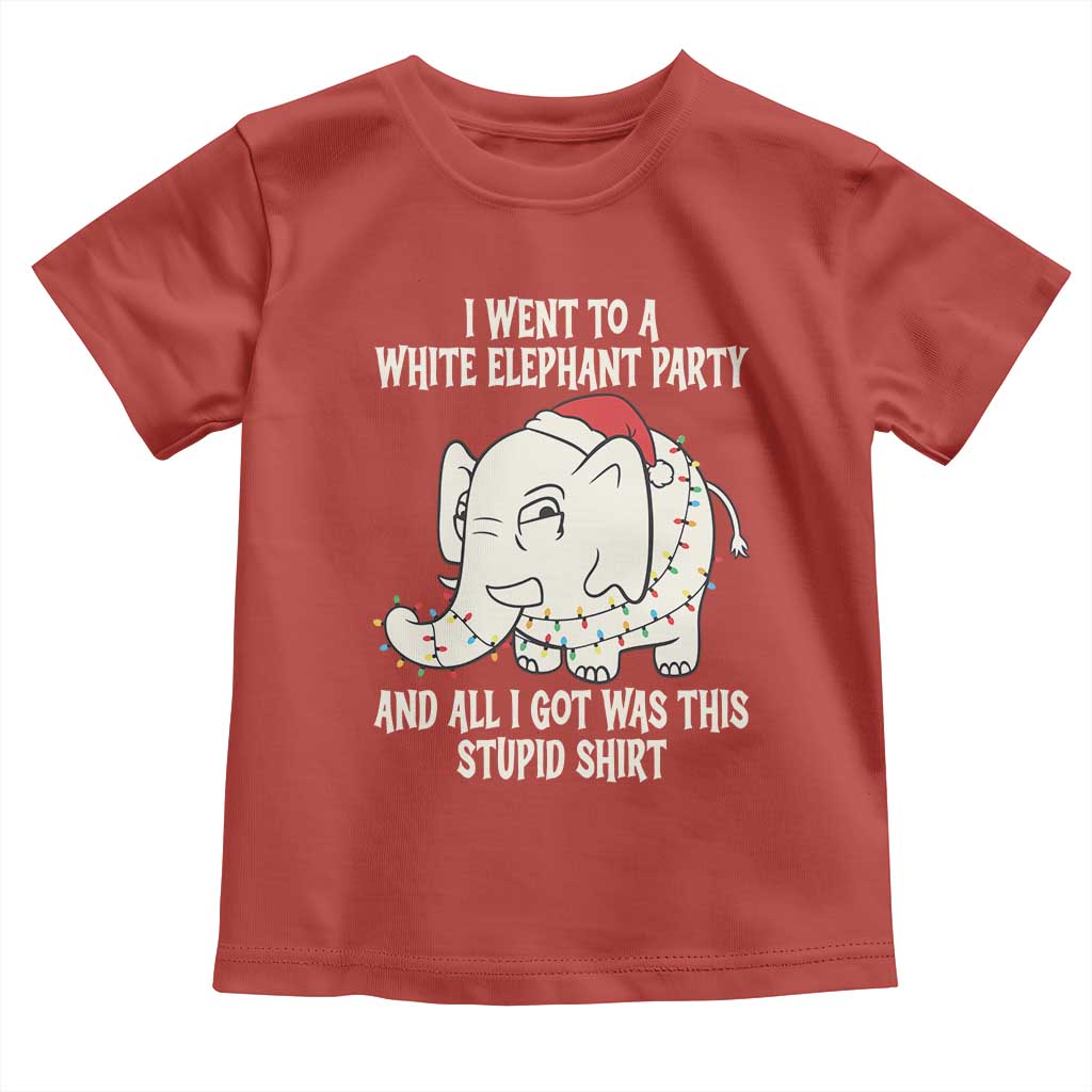 Funny I Went To A White Elephant Party And All I Got Was This Stupid Toddler T Shirt - Wonder Print Shop
