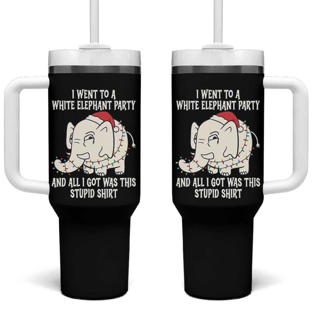 Funny I Went To A White Elephant Party And All I Got Was This Stupid Tumbler With Handle - Wonder Print Shop