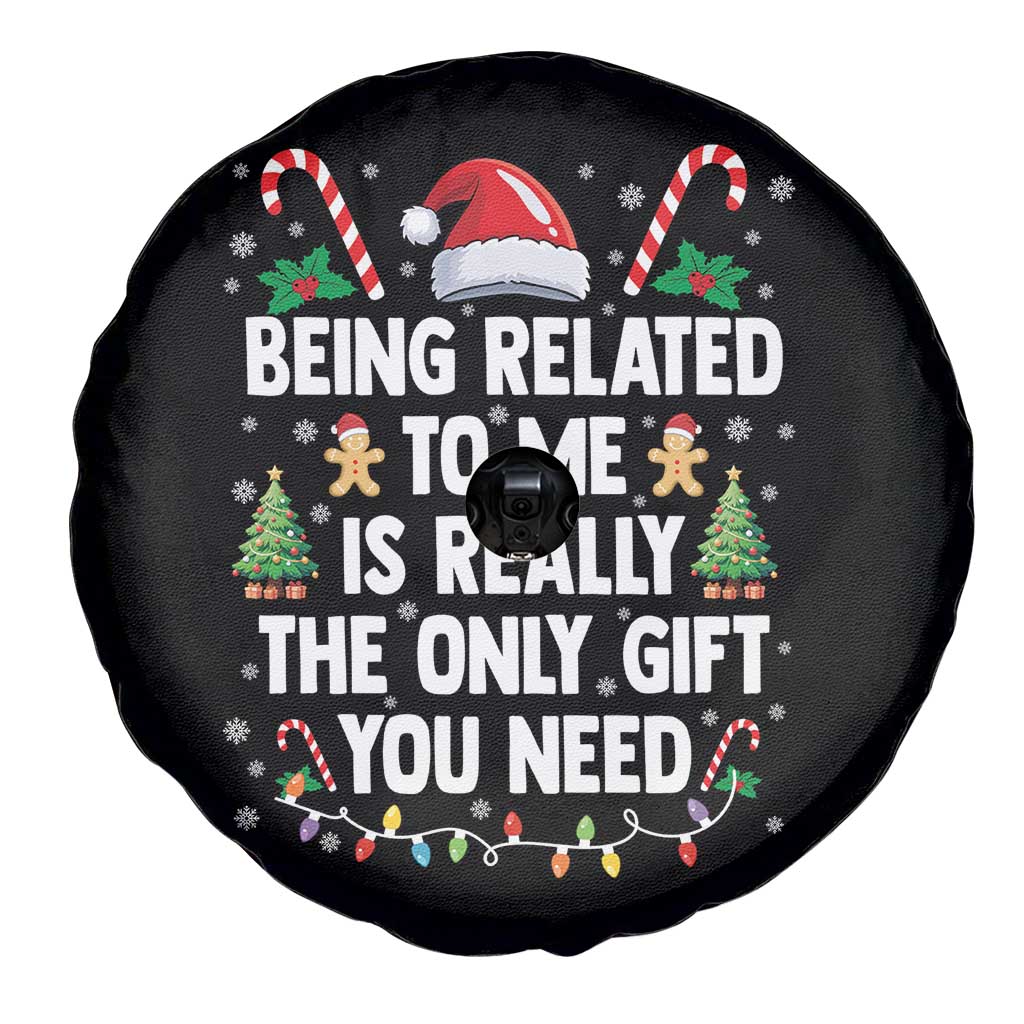 Funny Christmas Being Related To Me is Really The Only Gift You Need Spare Tire Cover - Wonder Print Shop