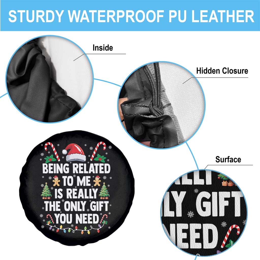 Funny Christmas Being Related To Me is Really The Only Gift You Need Spare Tire Cover - Wonder Print Shop
