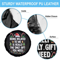 Funny Christmas Being Related To Me is Really The Only Gift You Need Spare Tire Cover - Wonder Print Shop