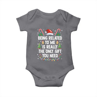 Funny Christmas Being Related To Me is Really The Only Gift You Need Baby Onesie - Wonder Print Shop