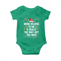 Funny Christmas Being Related To Me is Really The Only Gift You Need Baby Onesie - Wonder Print Shop