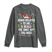 Funny Christmas Being Related To Me is Really The Only Gift You Need Long Sleeve Shirt - Wonder Print Shop