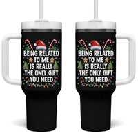 Funny Christmas Being Related To Me is Really The Only Gift You Need Tumbler With Handle - Wonder Print Shop