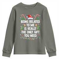 Funny Christmas Being Related To Me is Really The Only Gift You Need Youth Sweatshirt - Wonder Print Shop