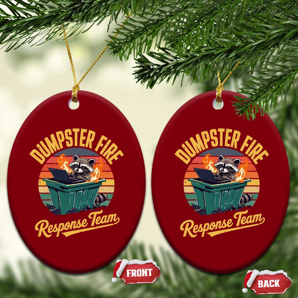 Funny Dumpster Fire Response Team Ceramic Ornament Work Humor - Wonder Print Shop