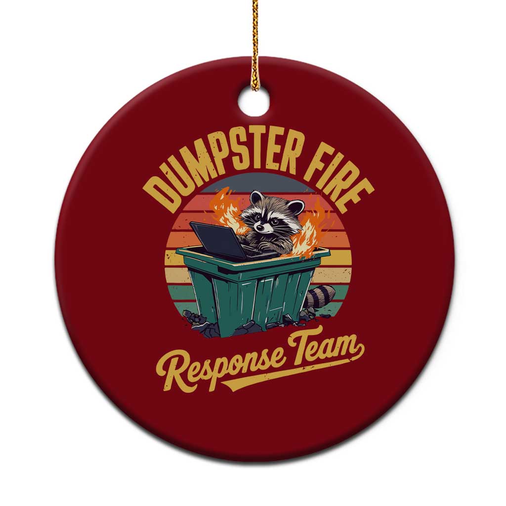 Funny Dumpster Fire Response Team Ceramic Ornament Work Humor - Wonder Print Shop