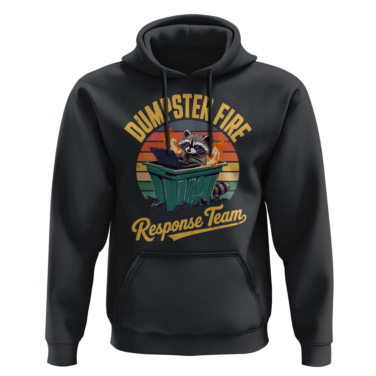Funny Dumpster Fire Response Team Hoodie Work Humor - Wonder Print Shop