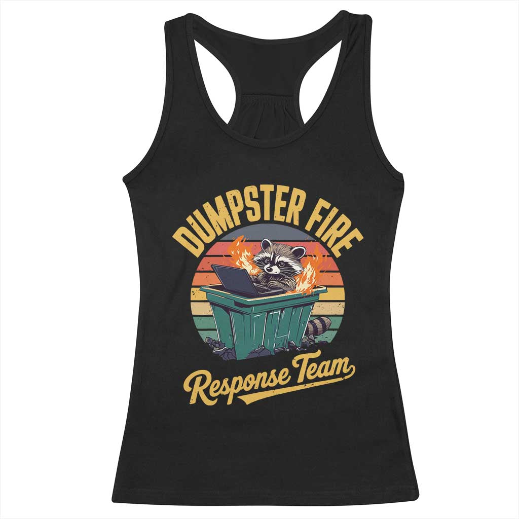 Funny Dumpster Fire Response Team Racerback Tank Top Work Humor - Wonder Print Shop