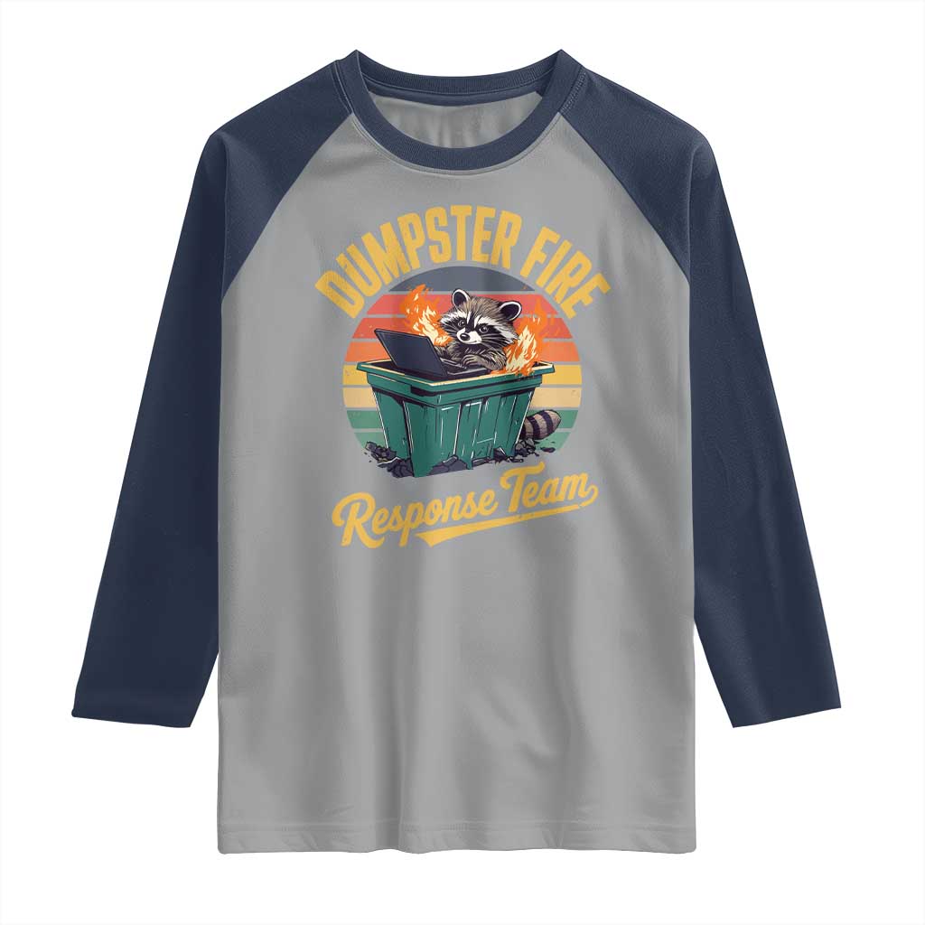 Funny Dumpster Fire Response Team Raglan Shirt Work Humor - Wonder Print Shop