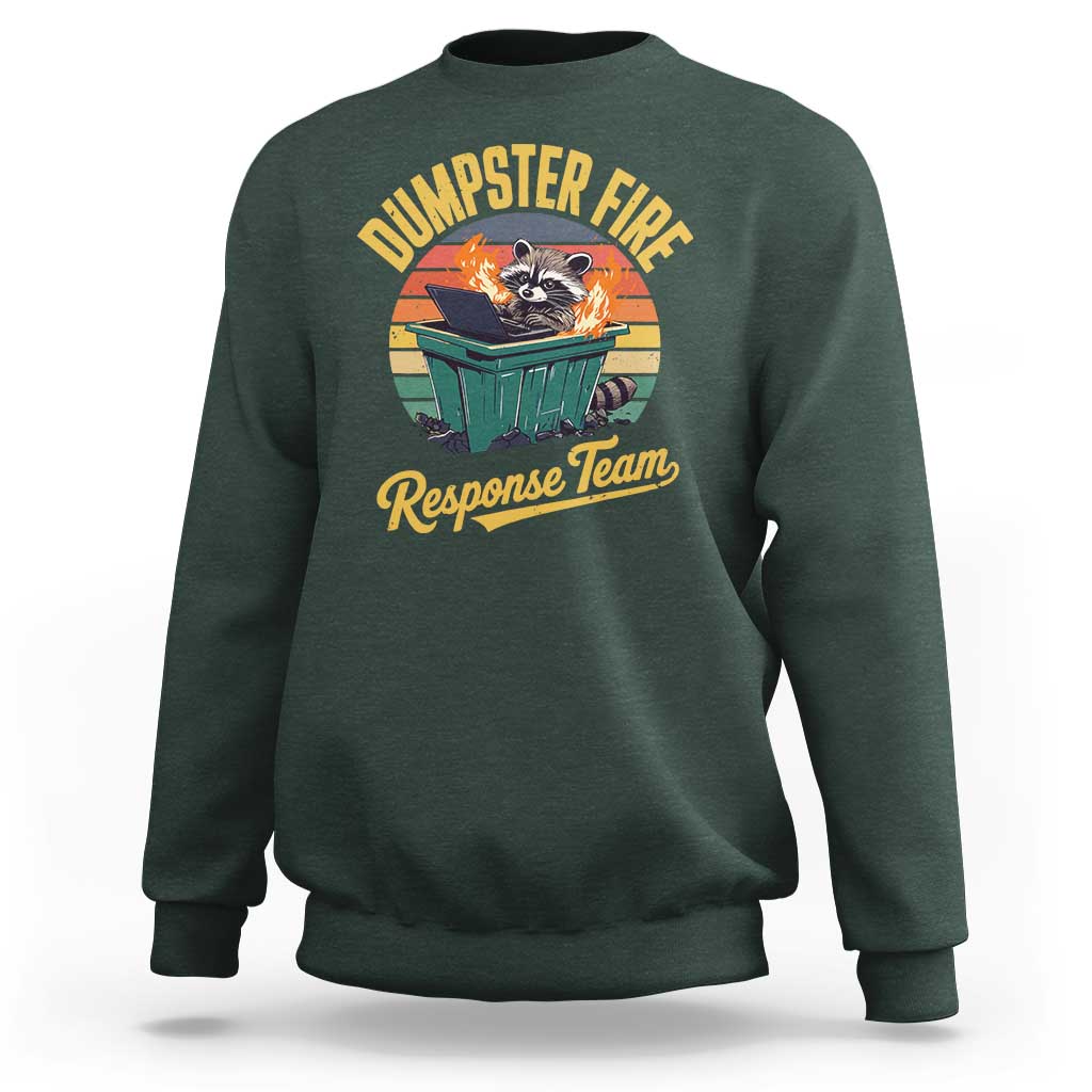 Funny Dumpster Fire Response Team Sweatshirt Work Humor - Wonder Print Shop