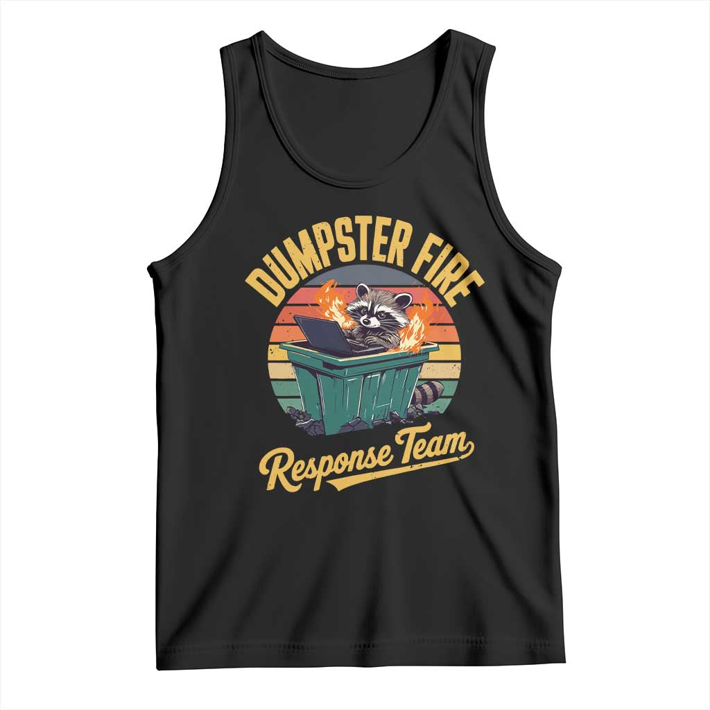 Funny Dumpster Fire Response Team Tank Top Work Humor - Wonder Print Shop
