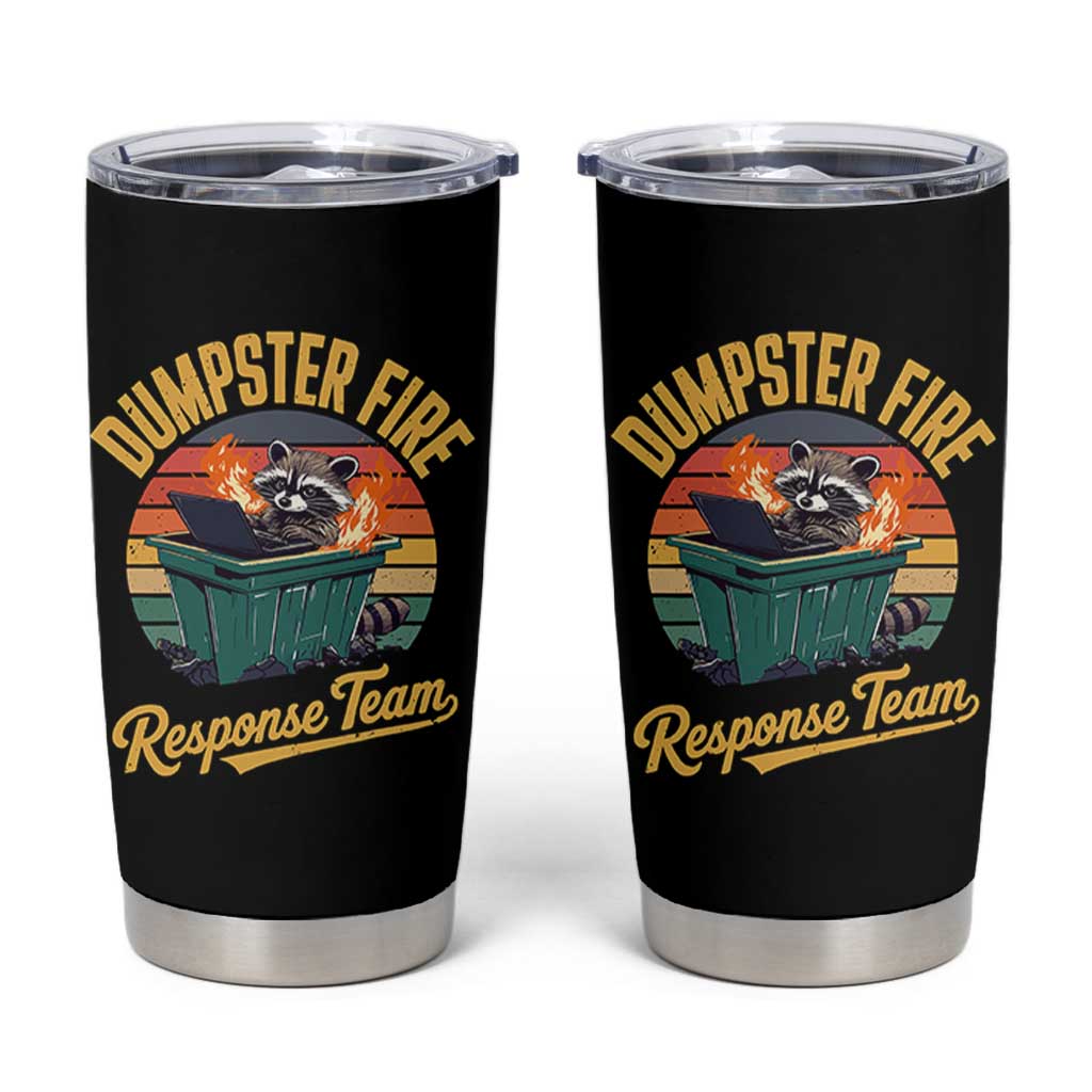 Funny Dumpster Fire Response Team Tumbler Cup Work Humor - Wonder Print Shop