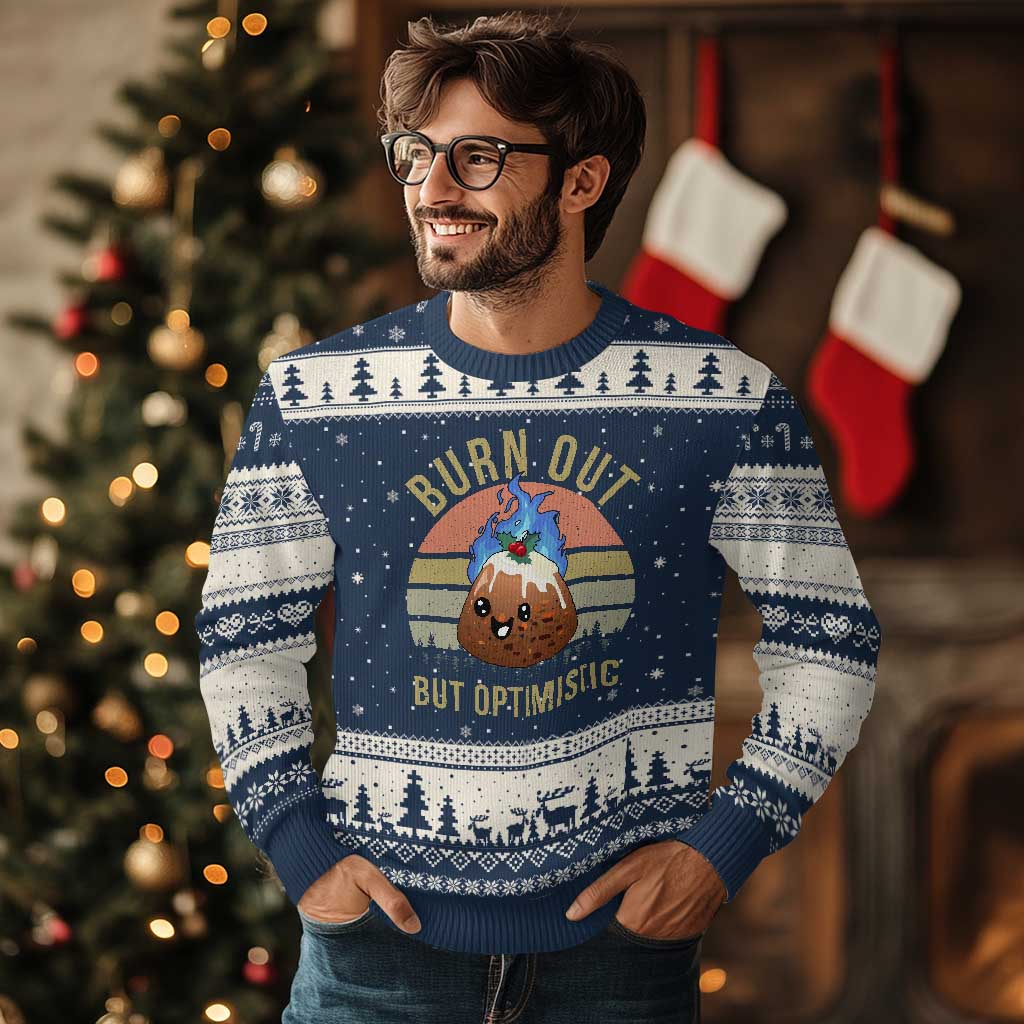 Funny Xmas Pudding Ugly Christmas Sweater Burn Out But Optimistic Blue Flame - Wonder Print Shop