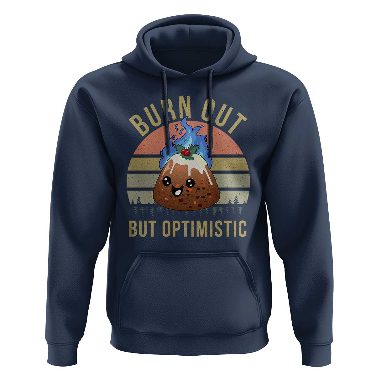 Funny Christmas Pudding Hoodie Burn Out But Optimistic Blue Flame - Wonder Print Shop
