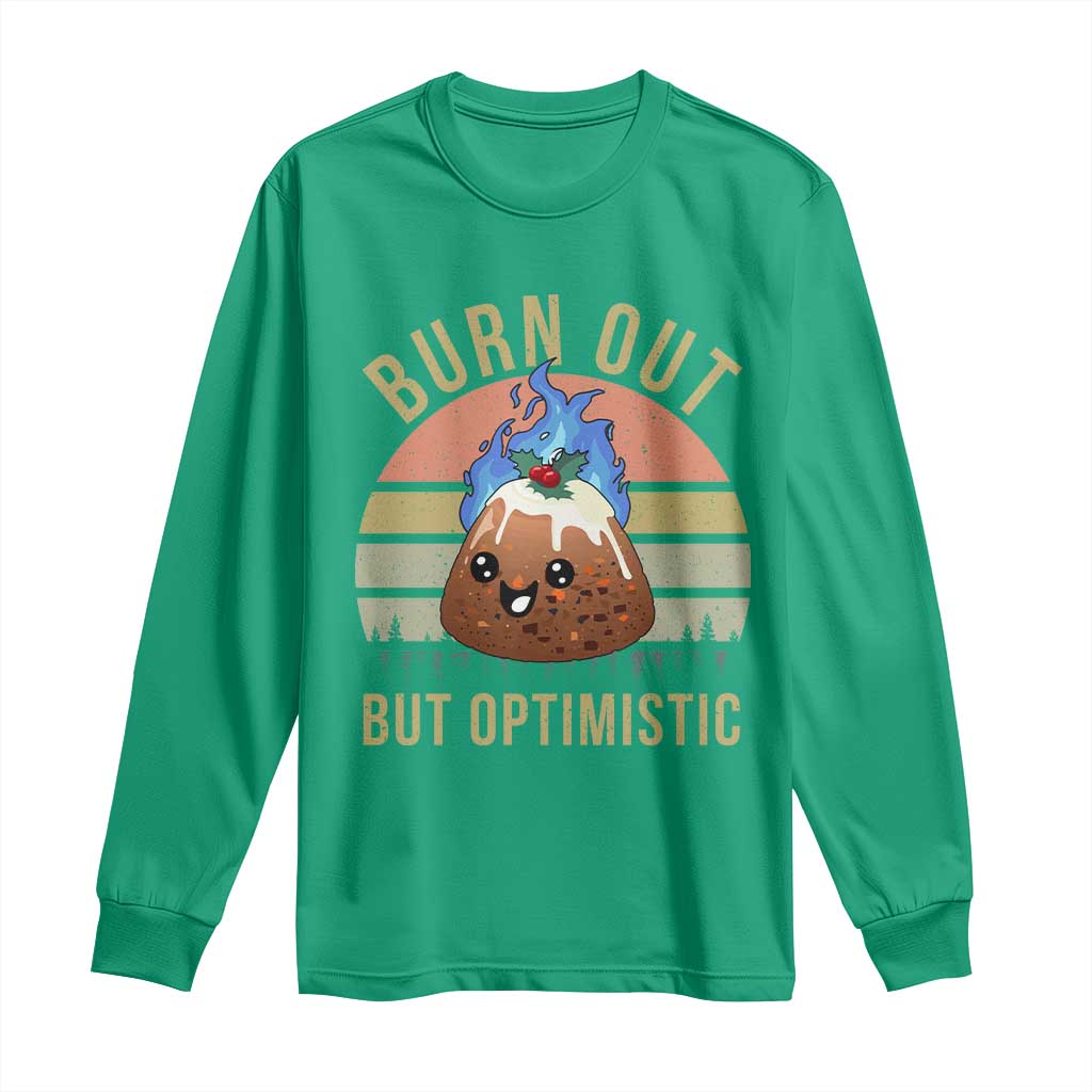Funny Christmas Pudding Long Sleeve Shirt Burn Out But Optimistic Blue Flame - Wonder Print Shop