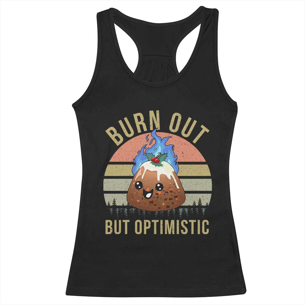 Funny Christmas Pudding Racerback Tank Top Burn Out But Optimistic Blue Flame - Wonder Print Shop