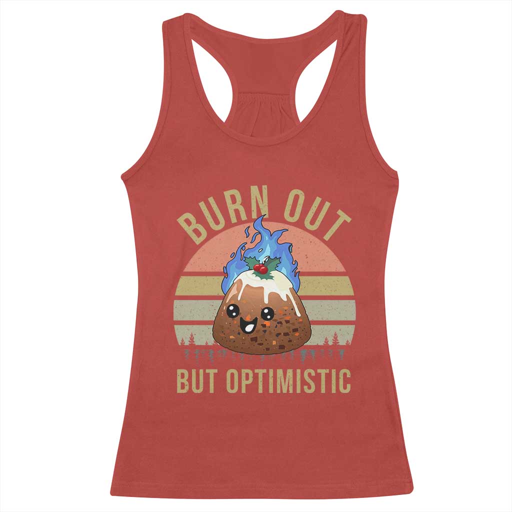 Funny Christmas Pudding Racerback Tank Top Burn Out But Optimistic Blue Flame - Wonder Print Shop