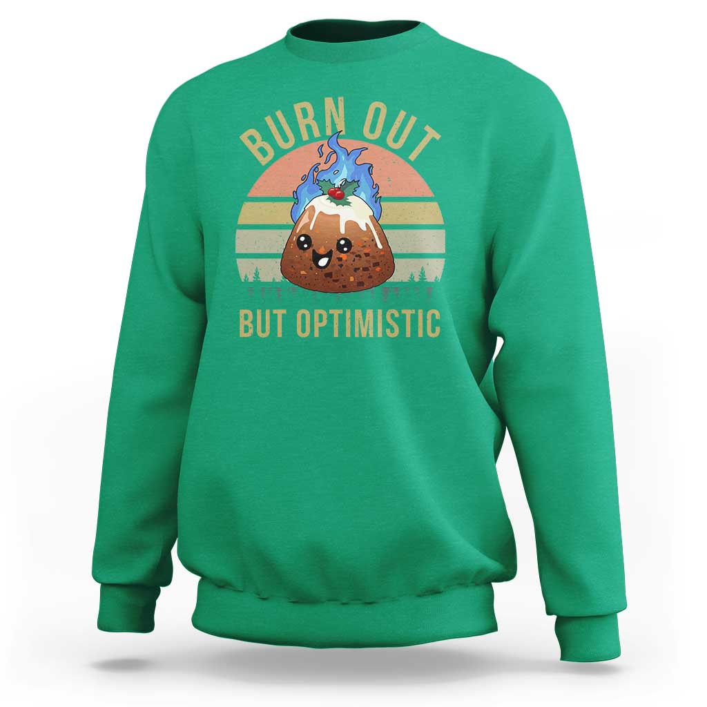 Funny Christmas Pudding Sweatshirt Burn Out But Optimistic Blue Flame - Wonder Print Shop