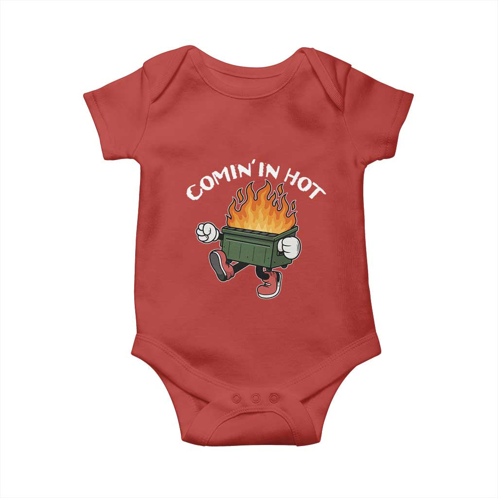 Funny Dumpster Fire Comin In Hot Baby Onesie - Wonder Print Shop